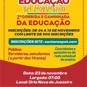 2ª CORRIDA  E CAMINHADA EDUCAÇÃO EM MOVIMENTO - NTE 10 - INSCRIÇÃO ESTADO